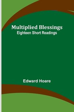 portada Multiplied Blessings: Eighteen Short Readings