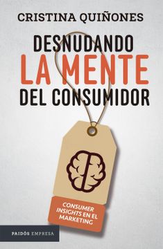 portada Desnudando la Mente del Consumidor (in Spanish)