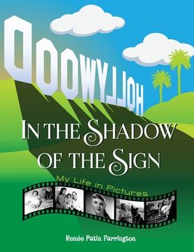 portada In the Shadow of the Sign - My Life in Pictures (in English)