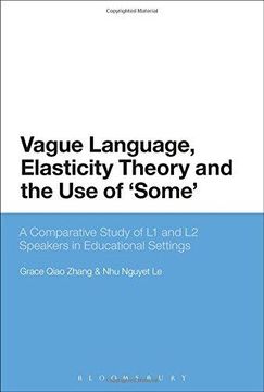 portada Vague Language, Elasticity Theory and the use of 'some': A Comparative Study of l1 and l2 Speakers in Educational Settings (in English)