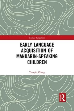 portada Early Language Acquisition of Mandarin-Speaking Children (Chinese Linguistics) (en Inglés)