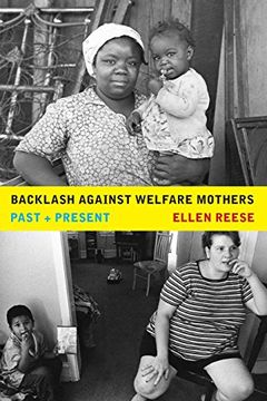 portada Backlash Against Welfare Mothers ôçô Past and Present (en Inglés)