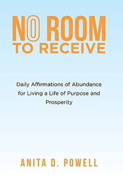 portada No Room to Receive: Daily Affirmations of Abundance for Living a Life of Purpose and Prosperity (in English)
