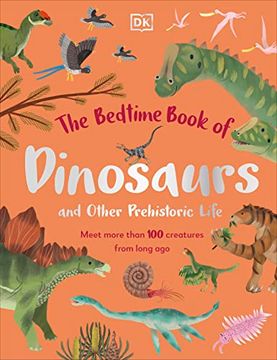 portada The Bedtime Book of Dinosaurs and Other Prehistoric Life (en Inglés)