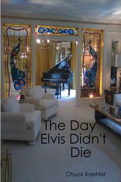 portada The Day Elvis Didn't Die (en Inglés)