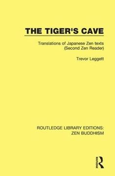 portada The Tiger's Cave: Translations of Japanese Zen Texts (Second Zen Reader) (en Inglés)