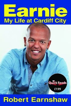 portada Earnie: My Life at Cardiff City. By Robert Earnshaw (in English)