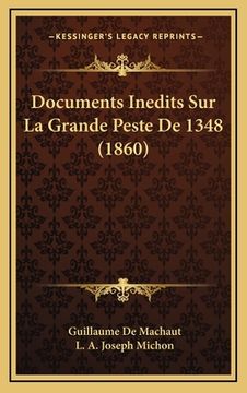 portada Documents Inedits Sur La Grande Peste De 1348 (1860) (en Francés)