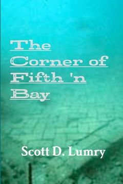portada The Corner of Fifth 'n Bay (en Inglés)