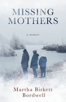 portada Missing Mothers: A Memoir (en Inglés)