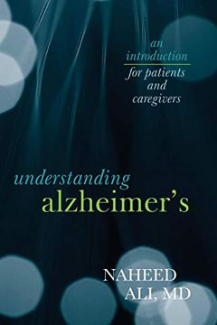 portada Understanding Alzheimer's: An Introduction for Patients and Caregivers (en Inglés)