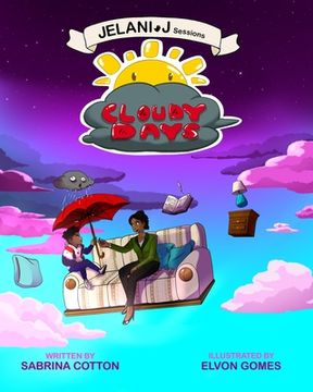 portada Jelani J Sessions: Cloudy Days (in English)