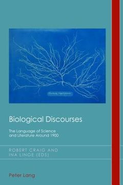 portada Biological Discourses: The Language of Science and Literature Around 1900