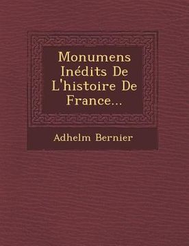 portada Monumens Inédits De L'histoire De France... (in French)