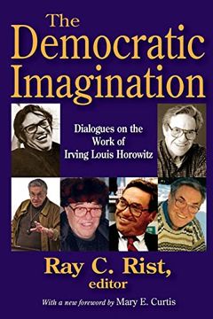 portada The Democratic Imagination: Dialogues on the Work of Irving Louis Horowitz