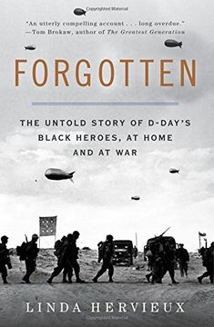 portada Forgotten: The Untold Story of D-Day's Black Heroes, at Home and at War (in English)