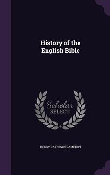 portada History of the English Bible (en Inglés)