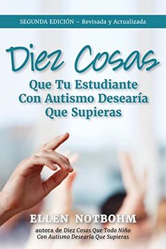 portada Diez Cosas que tu Estudiante con Autismo Desearía que Supieras (in Spanish)