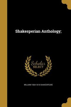 portada Shakesperian Anthology; (en Inglés)