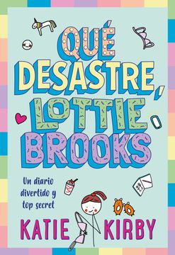 portada Que Desastre, Lottie Brooks (in Spanish)