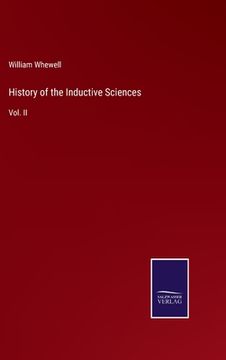 portada History of the Inductive Sciences: Vol. II 