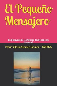 portada El Pequeño Mensajero (spanish Edition)