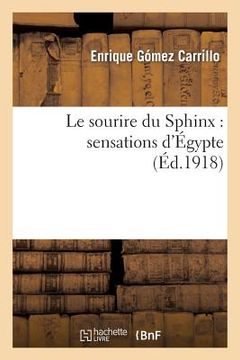 portada Le Sourire Du Sphinx: Sensations d'Égypte (en Francés)