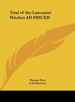 portada trial of the lancaster witches ad mdcxii (in English)