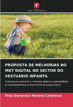 portada Proposta de Melhorias no mkt Digital no Sector do Vestuário Infantil: Proposta Para Aprimorar o Marketing Digital na Sustentabilidade de Empreendimentos na Área de vta de Roupas Infantis (en Portugués)