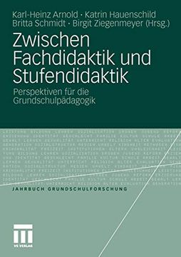 portada Zwischen Fachdidaktik und Stufendidaktik: Perspektiven für die Grundschulpädagogik (en Alemán)