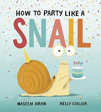 portada How to Party Like a Snail (in English)