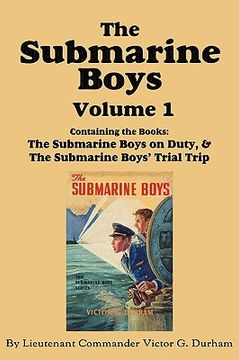 portada the submarine boys, volume 1: ...on duty & ...trial trip (in English)