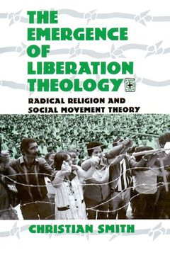 portada The Emergence of Liberation Theology: Radical Religion and Social Movement Theory (en Inglés)