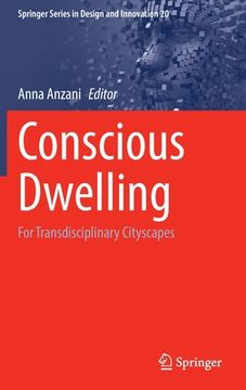 portada Conscious Dwelling: For Transdisciplinary Cityscapes (in English)