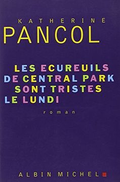 portada Les Écureuils De Central Park Sont Tristes Le Lundi (en Francés)