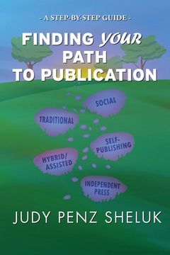 portada Finding Your Path to Publication: A Step-by-Step Guide (en Inglés)