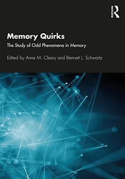 portada Memory Quirks: The Study of odd Phenomena in Memory (in English)