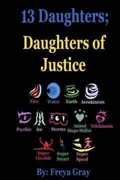 portada 13 Daughters; Daughters of Justice (en Inglés)