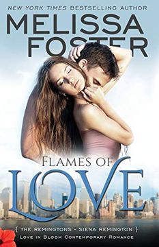 portada Flames of Love (Love in Bloom: The Remingtons, Book 3): Volume 12 (en Inglés)
