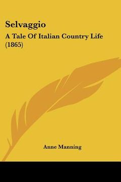 portada selvaggio: a tale of italian country life (1865) (en Inglés)