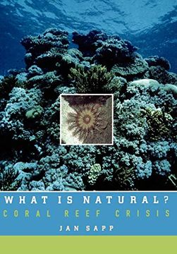 portada What is Natural? Coral Reef Crisis (en Inglés)
