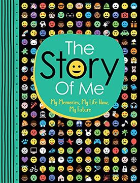 portada The Story of me: My Memories, my Life Now, my Future ('All About Me'Diary & Journal Series, 6) (en Inglés)