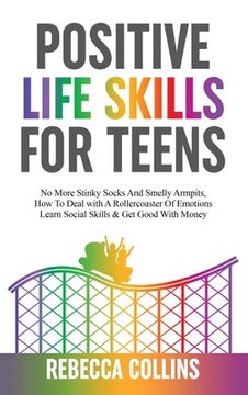 portada Positive Life Skills For Teens (en Inglés)