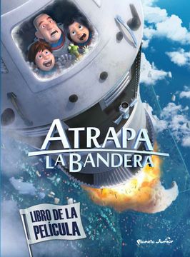 portada Atrapa la Bandera. Libro de la Película (in Spanish)