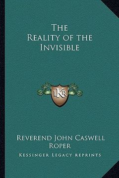 portada the reality of the invisible (in English)