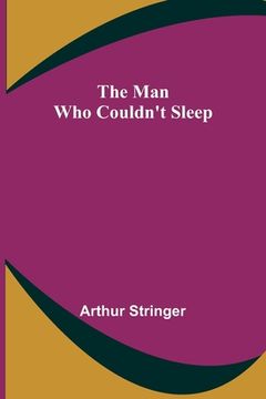 portada The Man Who Couldn't Sleep (en Inglés)