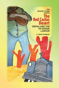 portada The Red Cactus Desert-Geena and the '59 Dodge Lancer