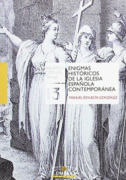 portada Enigmas históricos de la Iglesia española contemporánea (Biblioteca Comillas. Teología)