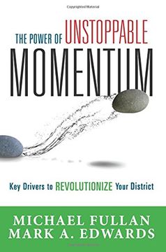 portada The Power of Unstoppable Momentum: Key Drivers to Revolutionize Your District
