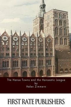 portada The Hansa Towns and the Hanseatic League (in English)